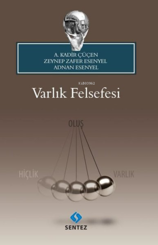 Varlık Felsefesi | A. Kadir Çüçen | Sentez Yayıncılık