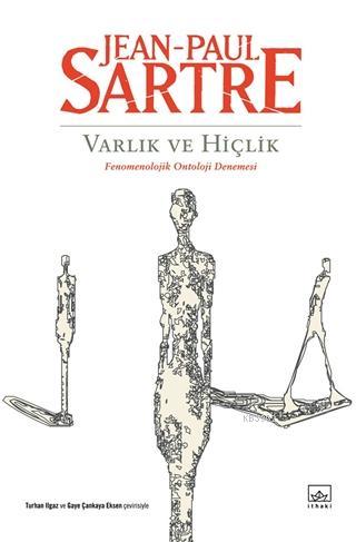 Varlık ve Hiçlik; Fenomenolojik Ontoloji Denemesi | Jean-Paul Charles 