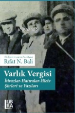 Varlık Vergisi; İtirazlar-Hatıralar-Hiciv Şiirleri ve Yazıları | Rıfat