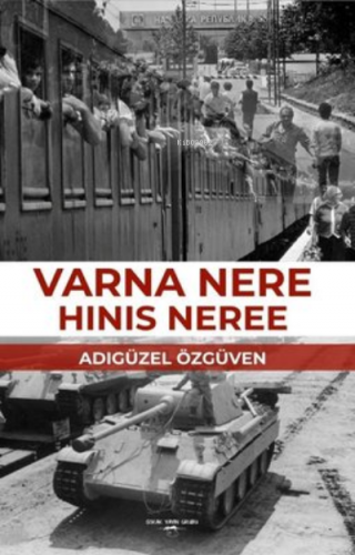 Varna Nere Hinis Neree | Adıgüzel Özgüven | Sokak Kitapları Yayınları