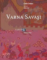 Varna Savaşı | Colin Imber | Kitap Yayınevi