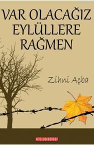 Varolacağız Eylüllere Rağmen | Zihni Açba | Bilge Oğuz Yayınları