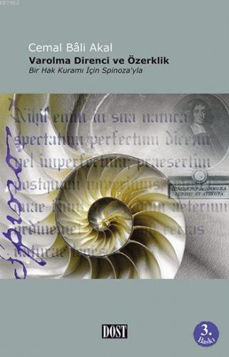 Varolma Direnci ve Özerklik; Bir Hak Kuramı İçin Spinoza'yla | Cemal B