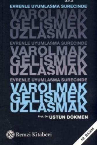 Varolmak Gelişmek Uzlaşmak | Üstün Dökmen | Remzi Kitabevi