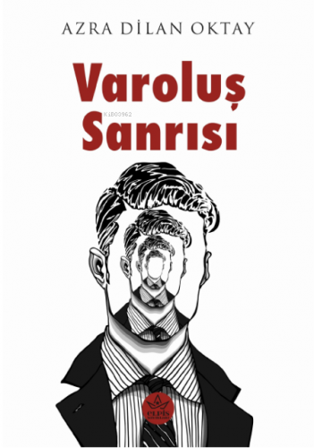 Varoluş Sanrısı | Azra Dilan Oktay | Elpis Yayınları