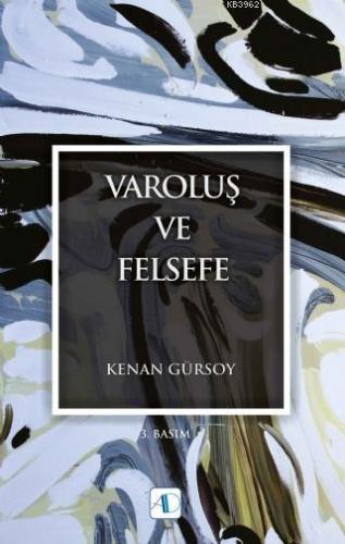 Varoluş ve Felsefe | Kenan Gürsoy | Aktif Düşünce Yayıncılık