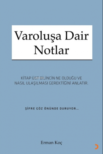 Varoluşa Dair Notlar | Erman Koç | Cinius Yayınları