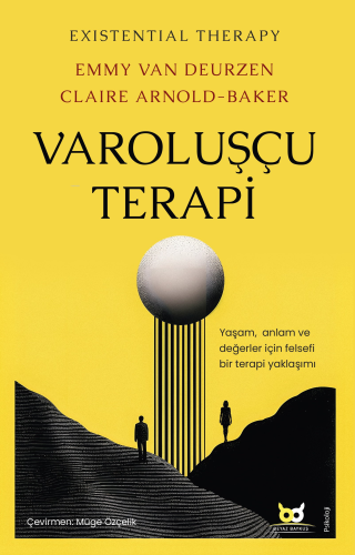 Varoluşçu Terapi | Emmy Van Deurzen | Beyaz Baykuş Yayınları