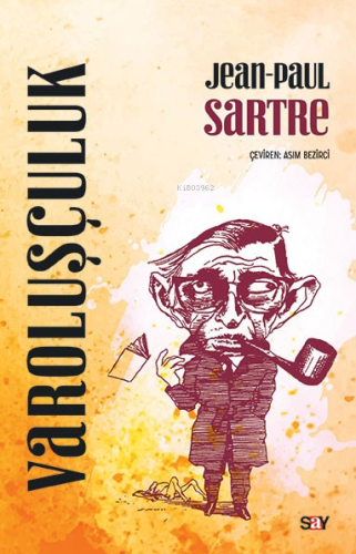 Varoluşçuluk | Jean-Paul Charles Aymard Sartre | Say Yayınları