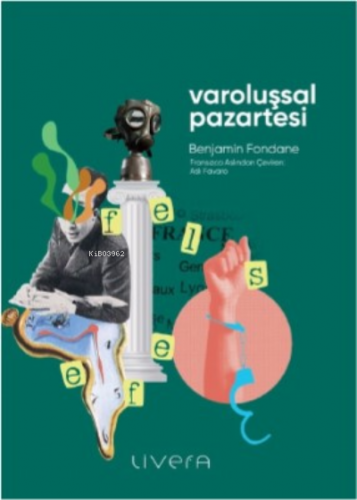 Varoluşsal Pazartesi | Benjamin Fondane | Livera Yayınevi