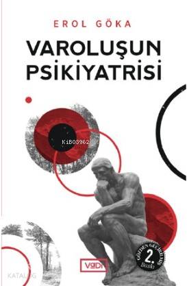 Varoluşun Psikiyatrisi | Erol Göka | Vadi Yayınları