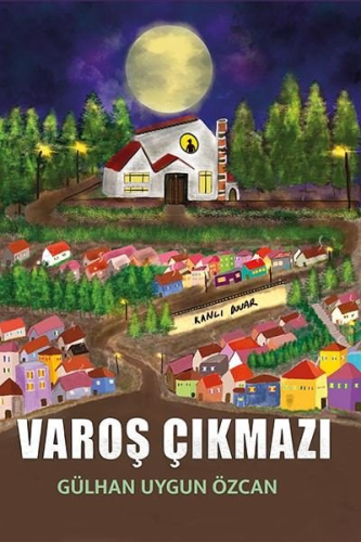 Varoş Çıkmazı | Gülhan Uygun Özcan | Ritim Sanat Yayınları