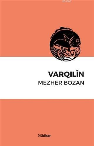 Varqılin | Mezher Bozan | Nubihar Yayınları