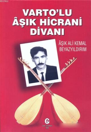 Varto'lu Aşık Hicrani Divanı | Ali Kemal Beyazyıldırım | Can Yayınları