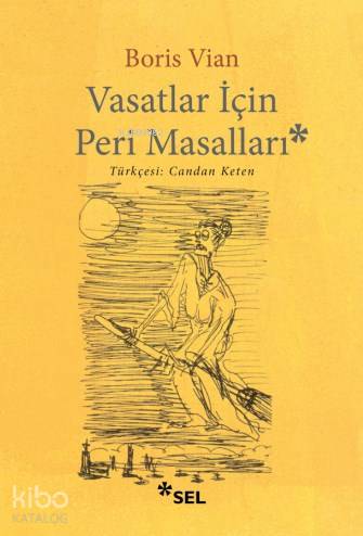 Vasatlar İçin Peri Masalı | Boris Vian | Sel Yayıncılık