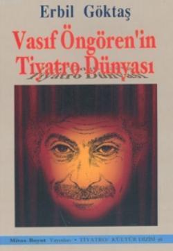 Vasıf Öngören'in Tiyatro Dünyası | Erbil Göktaş | Mitos Boyut Yayınlar