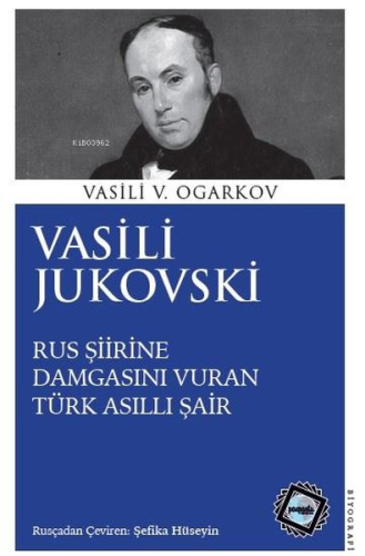 Vasili Jukovski - Rus Şiirine Damgasını Vuran Türk Asıllı Şair | Vasil