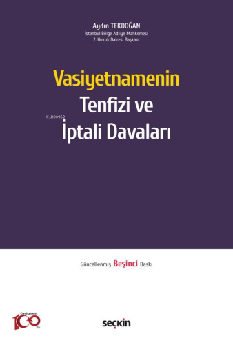 Vasiyetnamenin Tenfizi ve İptali Davaları | Aydın Tekdoğan | Seçkin Ya