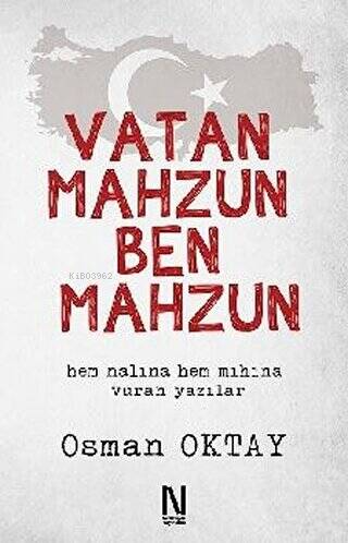 Vatan Mahzun Ben Mahzun | Osman Oktay | Net Kitaplık Yayıncılık