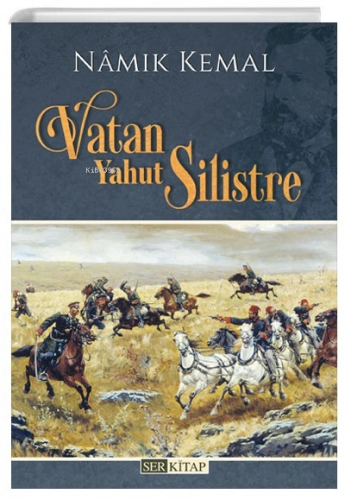 Vatan Yahut Silistre | Namık Kemal | Ser Kitap