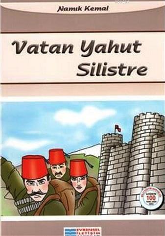 Vatan Yahut Silistre | Namık Kemal | Evrensel İletişim Yayınları