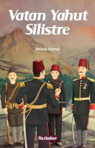 Vatan Yahut Silistre | Namık Kemal | Hasbahçe Yayınları