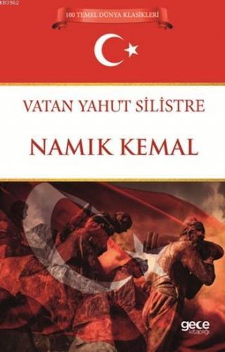 Vatan Yahut Silistre | Namık Kemal | Gece Kitaplığı Yayınları