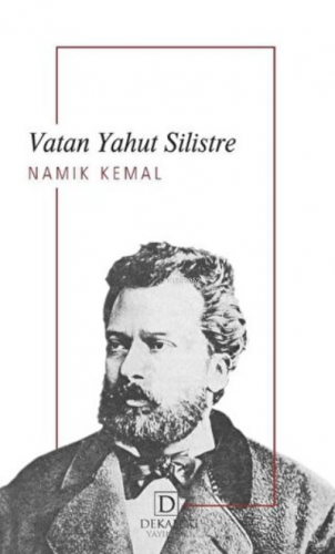 Vatan Yahut Silistre | Namık Kemal | Dekalog Yayınları