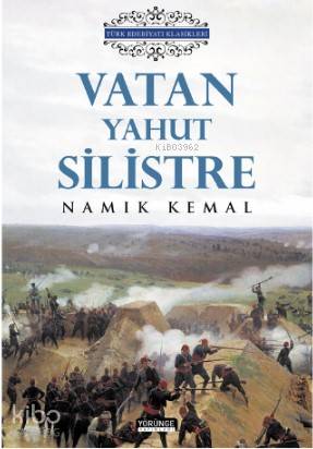 Vatan Yahut Silistre | Namık Kemal | Yörünge Akademi Yayınları