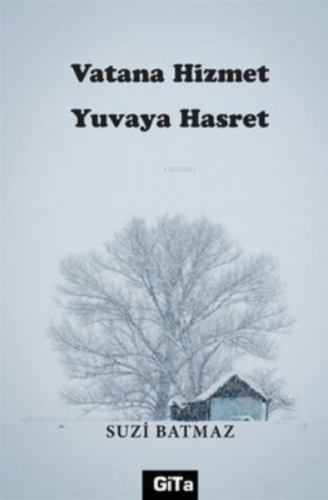 Vatana Hizmet Yuvaya Hasret | Suzi Batmaz | Gita Yayınları