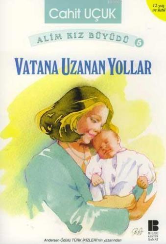 Vatana Uzanan Yollar | Cahit Uçuk | Bilge Kültür Sanat