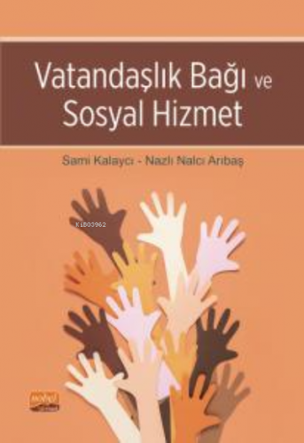 Vatandaşlık Bağı ve Sosyal Hizmet | Nazlı Nalcı Arıbaş | Nobel Bilimse