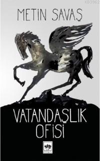 Vatandaşlık Ofisi | Metin Savaş | Ötüken Neşriyat