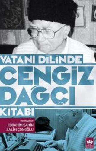 Vatanı Dilinde Cengiz Dağcı Kitabı | İbrahim Şahin | Ötüken Neşriyat