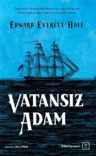 Vatansız Adam | Edward Everett Hale | Ediz Yayınevi