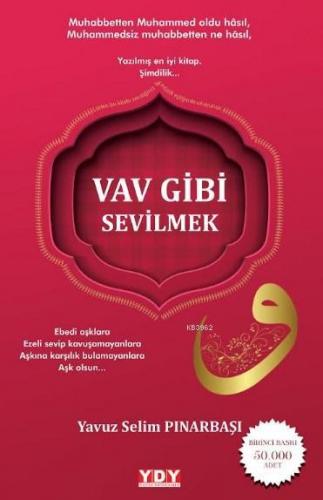 Vav Gibi Sevilmek | Yavuz Selim Pınarbaşı | Yayın Dünyamız Yayınları