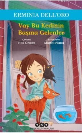 Vay Bu Kedinin Başına Gelenler | Erminia Dell´Oro | Yapı Kredi Yayınla