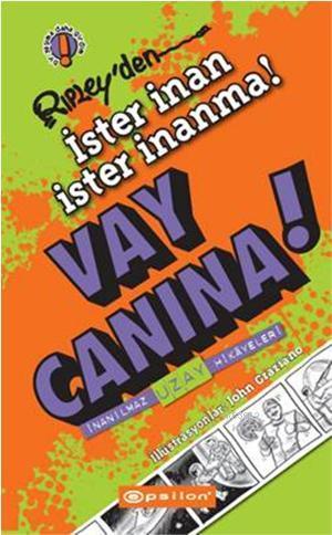 Vay Canına!; Rıpley'den İster İnan İster İnanma! | Robert Ripley | Eps