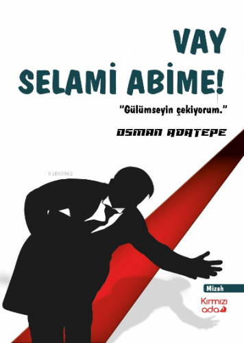 Vay Selami Abime | Osman Adatepe | Kırmızı Ada Yayınları