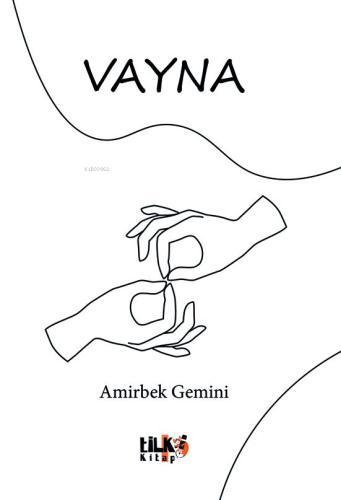 Vayna | Amirbek Gemini | Tilki Kitap