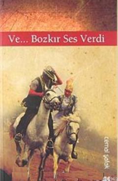 Ve... Bozkır Ses Verdi | Cemal Şafak | Gençlik Kitabevi