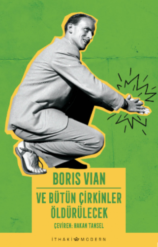 Ve Bütün Çirkinler Öldürülecek | Boris Vian | İthaki Yayınları