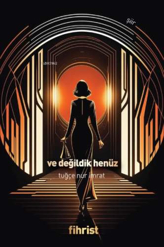 Ve Değildik Henüz | Tuğçe Nur İmrat | Fihrist Kitap