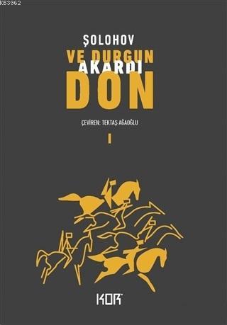 Ve Durgun Akardı Don - 1 | Mihail A. Solohov | Kor Kitap