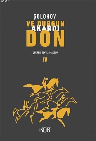 Ve Durgun Akardı Don - 4 | Mihail A. Solohov | Kor Kitap