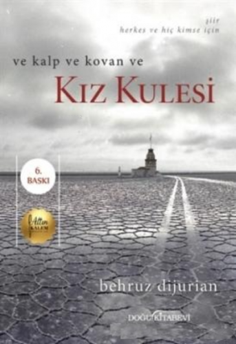 Ve Kalp Ve Kovan Ve Kız Kulesi | Behruz Dijurian | Doğu Kitabevi