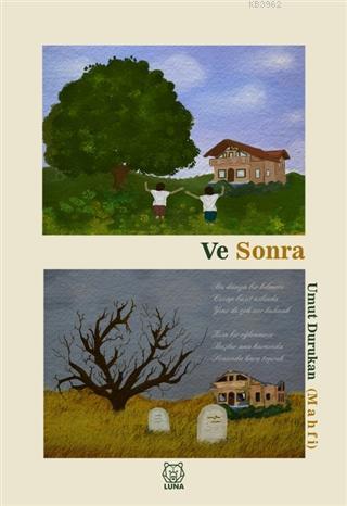 Ve Sonra | Umut Durukan | Luna Yayınları