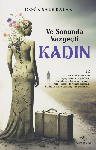 Ve Sonunda Vazgeçti Kadın | Doğa Şale Kalak | Nirengi Kitap