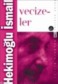 Vecizeler | Hekimoğlu İsmail | Timaş Yayınları