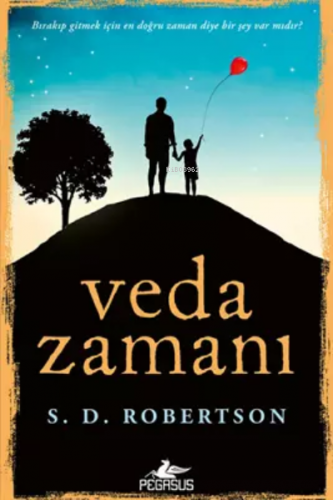 Veda Zamanı | S. D. Robertson | Pegasus Yayıncılık